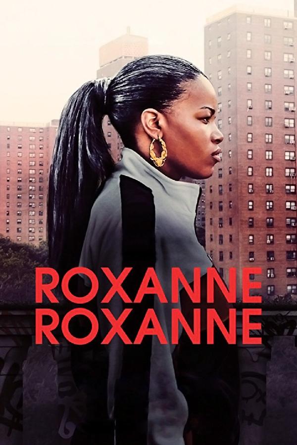 Roxanne Roxanne (2017)