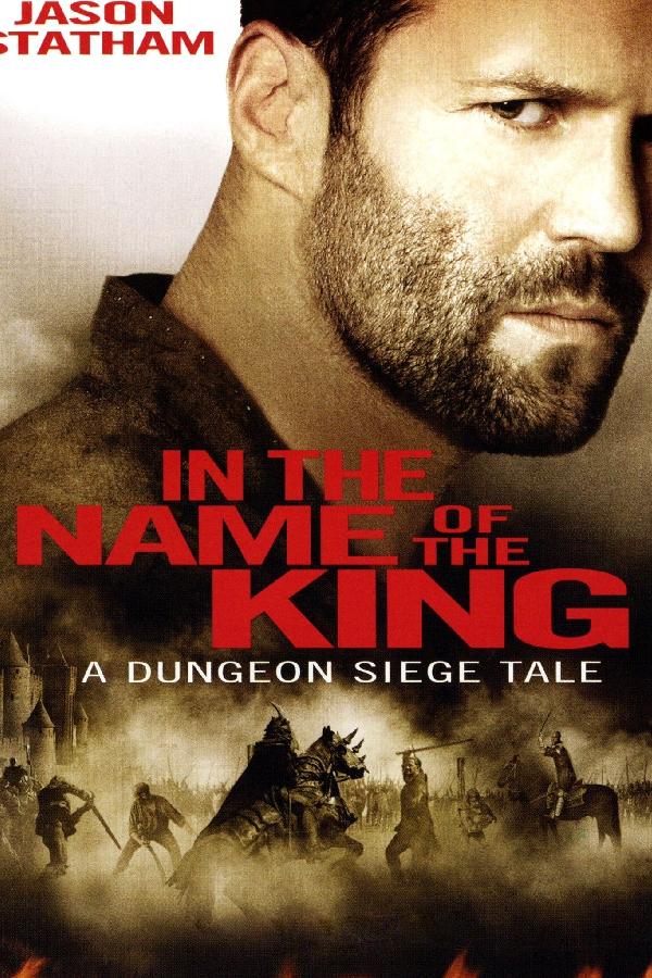 In the Name of the King: A Dungeon Siege Tale (2007)