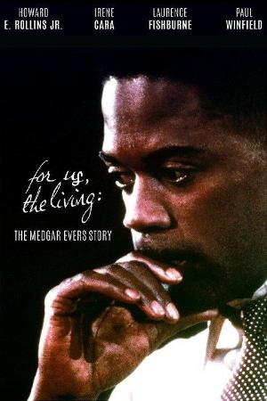 For Us, the Living: The Medgar Evers Story (1983)